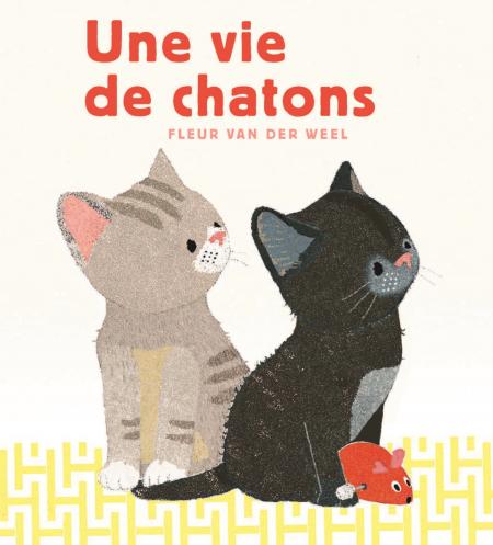 Couverture album Une vie de chatons de Fleur van der Weel