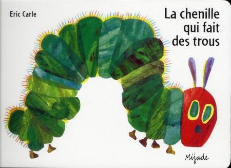 Livre la chenille qui fait des trous