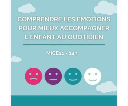 Comprendre les émotions pour mieux accompagner l’enfant au quotidien