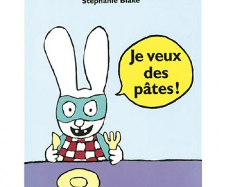 Album « Je veux des pâtes ! », de Stéphanie Blake