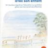 Livre Vivre heureux avec son enfant de Catherine Gueguen