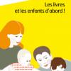 couverture Les livres et les enfants d'abord ! 