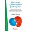 Couverture livre Entre Mere et Pro