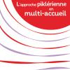 L'approche piklérienne en multi-accueil 