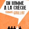 livre Un homme à la crèche